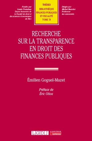 Recherche sur la transparence en droit des finances publiques - Emilien Goguel-Mazet