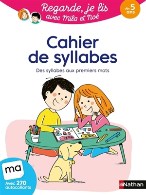 Cahier de syllabes : des syllabes aux premiers mots : dès 5 ans - Eric Battut