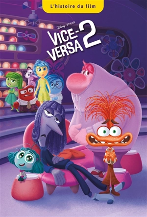 Vice-Versa 2 : l'histoire du film - Disney.Pixar