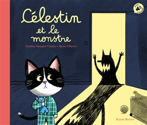 Célestin et le monstre - Christine Naumann-Villemin