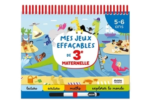 Mes jeux effaçables de 3e maternelle : 5-6 ans - Emma Mazars