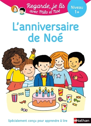 L'anniversaire de Noé : niveau 1+ - Eric Battut