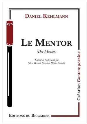 Le mentor. Der Mentor - Daniel Kehlmann