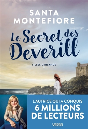 Filles d'Irlande. Vol. 1. Les secrets des Deverill - Santa Montefiore