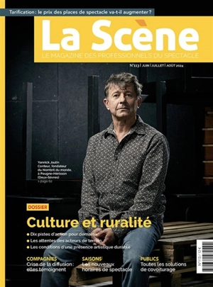 Scène (La) : le magazine professionnel des spectacles, n° 113. Culture et ruralité