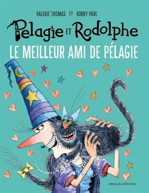 Pélagie et Rodolphe. Le meilleur ami de Pélagie - Valerie Thomas