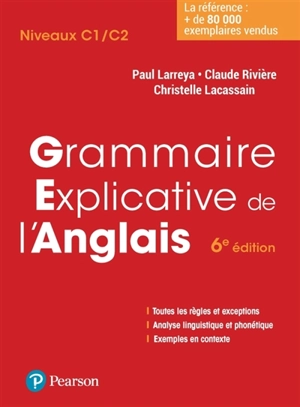 Grammaire explicative de l'anglais : niveaux C1-C2 - Paul Larreya