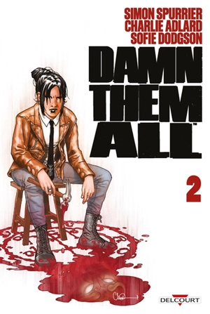 Damn them all. Vol. 2 - Simon Spurrier