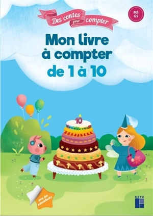 Mon livre à compter de 1 à 10 : MS, GS : avec des autocollants - Josiane Hélayel