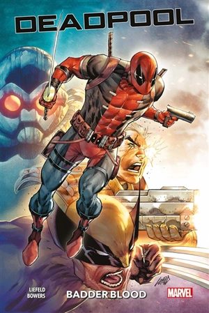 Deadpool : badder blood. Vol. 1 - Chad Bowers