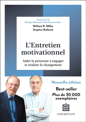 L'entretien motivationnel : aider la personne à engager et réaliser le changement - William Richard Miller