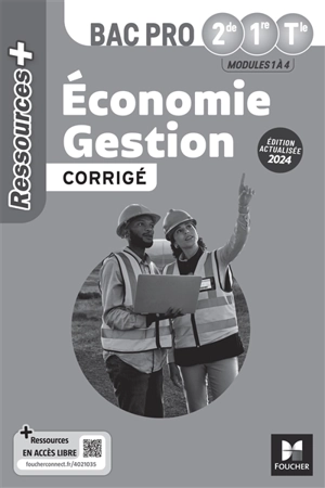 Economie gestion 2de, 1re, terminale bac pro : modules 1 à 4, 2024 : corrigé - Luc Fages