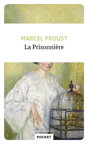 A la recherche du temps perdu. La prisonnière : Sodome et Gomorrhe III, première partie - Marcel Proust