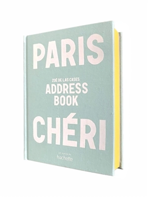 Paris chéri : address book - Zoé de Las Cases