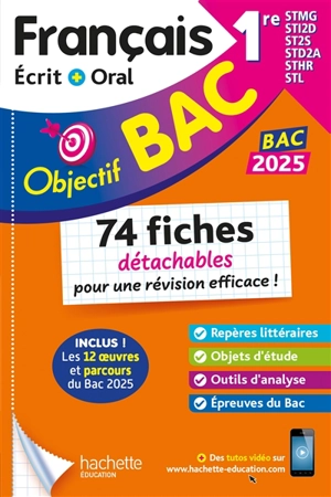 Français écrit + oral 1re STMG, STI2D, ST2S, STD2A, STHR, STL : 74 fiches détachables pour une révision efficace ! : bac 2025 - Sofia Rossignol