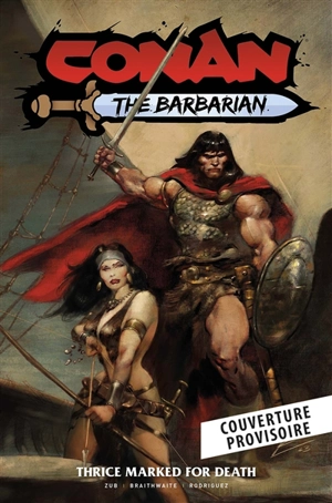 Conan le barbare. Vol. 2. Trois fois marqué au sceau de la mort - Jim Zub