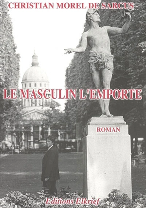 Le masculin l'emporte - Christian Morel de Sarcus