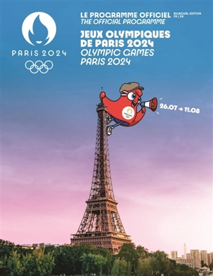 Le programme officiel des jeux Olympiques de Paris 2024. The official programme Olympic games Paris 2024 - L'Equipe (périodique)