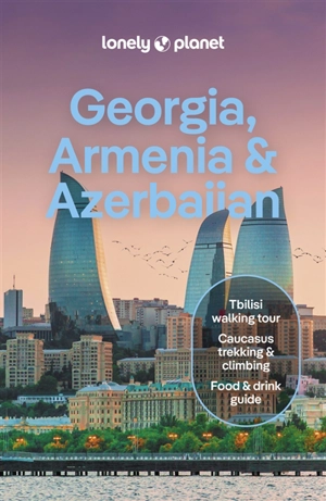 Georgia, Armenia & Azerbaijan - Tom Masters