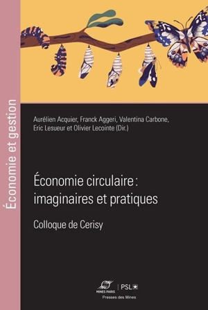 Economie circulaire : imaginaires et pratiques : colloque de Cerisy - Centre culturel international (Cerisy-la-Salle, Manche). Colloque (2021)