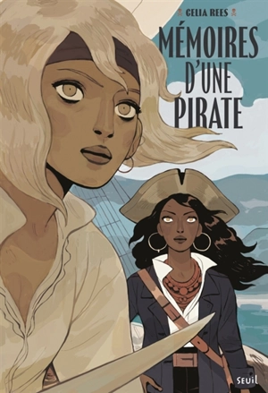 Mémoires d'une pirate - Celia Rees