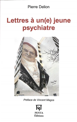 Lettres à un(e) jeune psychiatre - Pierre Delion