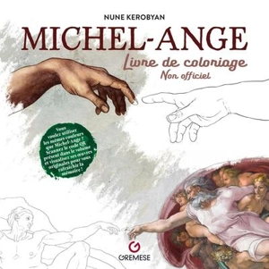 Michel-Ange : livre de coloriage : non officiel - Nune Kerobyan