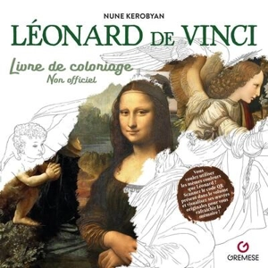 Léonard de Vinci : livre de coloriage : non officiel - Nune Kerobyan