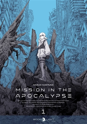 Mission in the apocalypse. Vol. 1 - Haruo Iwamune