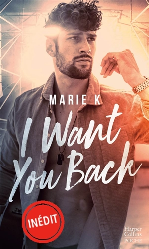 I want you back - Marie K.
