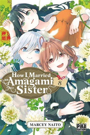 How I married an Amagami sister. Vol. 8 - Marcey Naitô