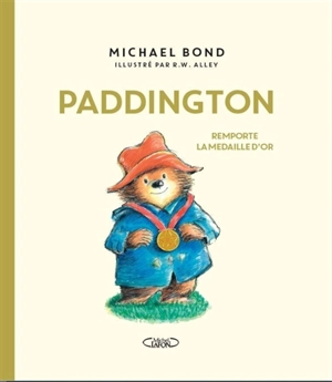 Paddington remporte la médaille d'or - Michael Bond