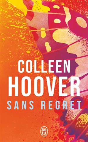 Slammed. Vol. 1. Sans regret - Colleen Hoover