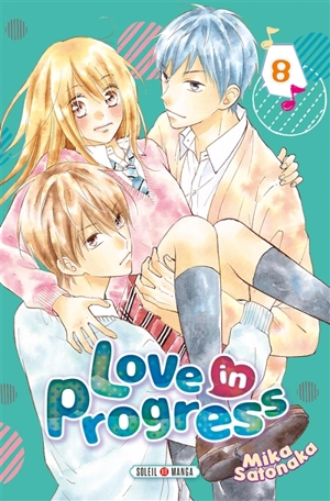 Love in progress. Vol. 8 - Mika Satonaka