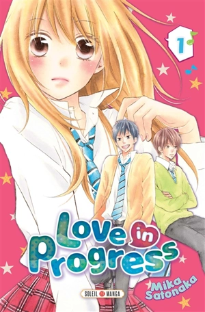 Love in progress. Vol. 1 - Mika Satonaka