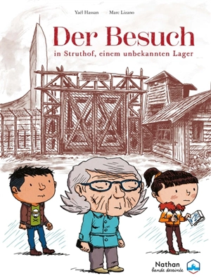 Der Besuch in Struthof, einem unbekannten Lager - Yaël Hassan