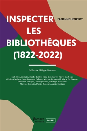 Inspecter les bibliothèques (1822-2022) - Fabienne Henryot