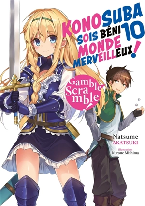 Konosuba : sois béni monde merveilleux !. Vol. 10. Gamble scramble ! - Natsume Akatsuki