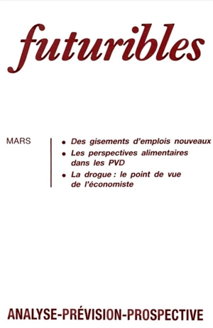 Futuribles 174, mars 1993. Des gisements d'emplois nouveaux : Les perspectives alimentaires dans les PVD