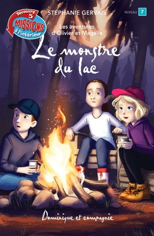 Le monstre du lac : Niveau de lecture 7 - Stéphanie Gervais