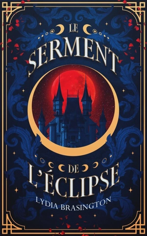 Le serment de l'éclipse - Lydia Brasington