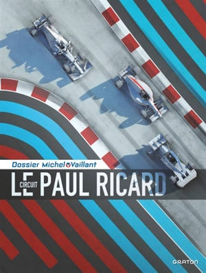 Le circuit Paul Ricard - Lionel Froissart