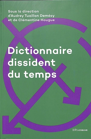 Dictionnaire dissident du temps