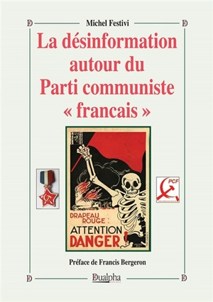 La désinformation autour du Parti communiste français - Michel Festivi