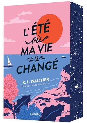 L'été où ma vie a changé - K.L. Walther