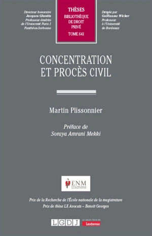 Concentration et procès civil - Martin Plissonnier