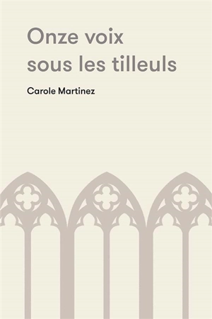 Onze voix sous les tilleuls - Carole Martinez