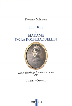 Lettres à Madame de La Rochejaquelein - Prosper Mérimée