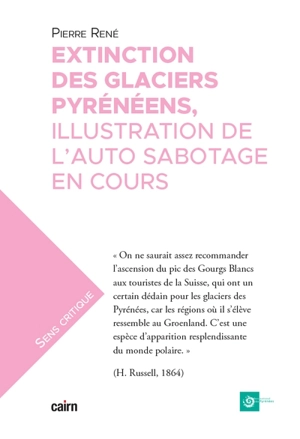 Extinction des glaciers pyrénéens : illustration de l'auto sabotage en cours - Pierre René