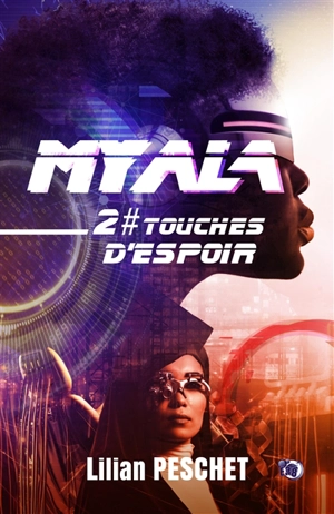 Myala. Vol. 2. Touches d'espoir - Lilian Peschet